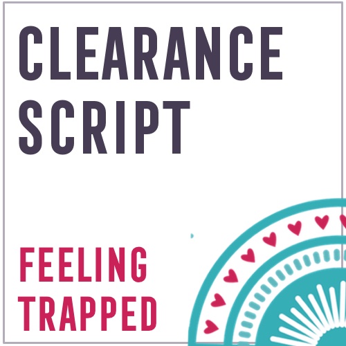 Clearance Script &ndash; Feeling Trapped